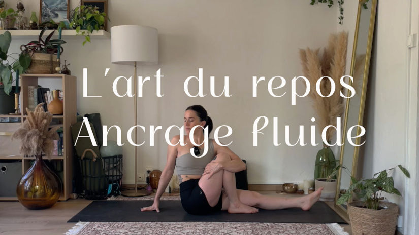 L'art du repos : Ancrage fluide
